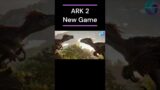 Ark 2 new game 2024 #gaming